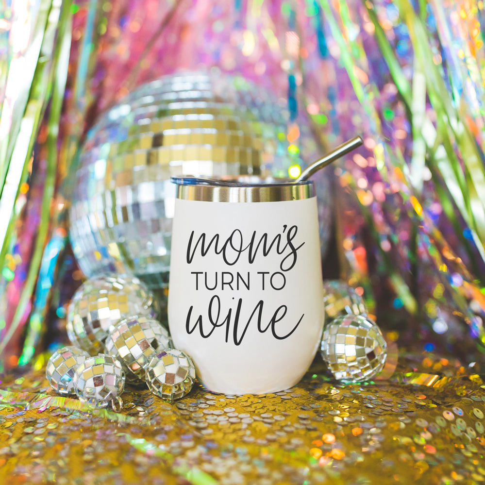 'Mom's Turn' - Wine Tumbler