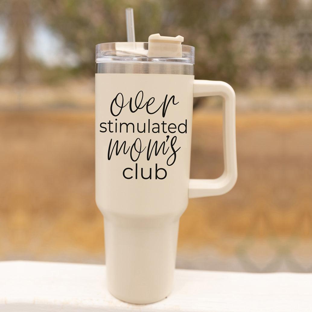 'Over Stimulated Moms Club' - Insulated Tumbler