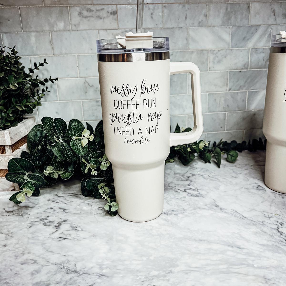 'Messy Bun, Mom Life' - Insulated Tumbler