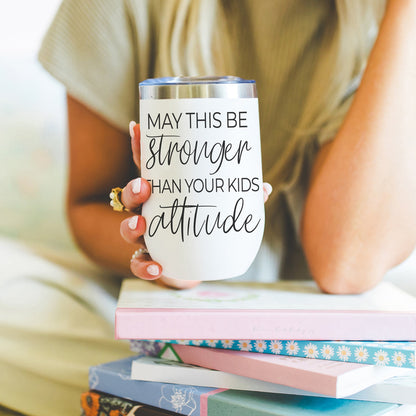 Kids Attitude - Wine Tumbler