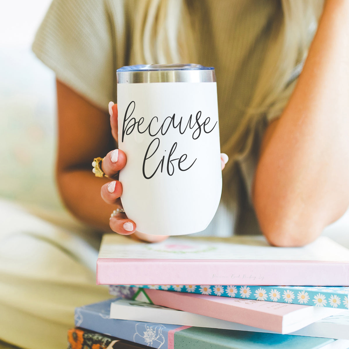 Because Life - Wine Tumbler