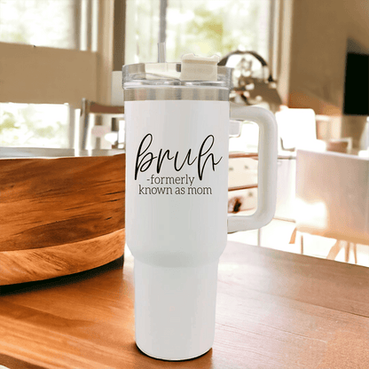 'Bruh' - Insulated Tumbler