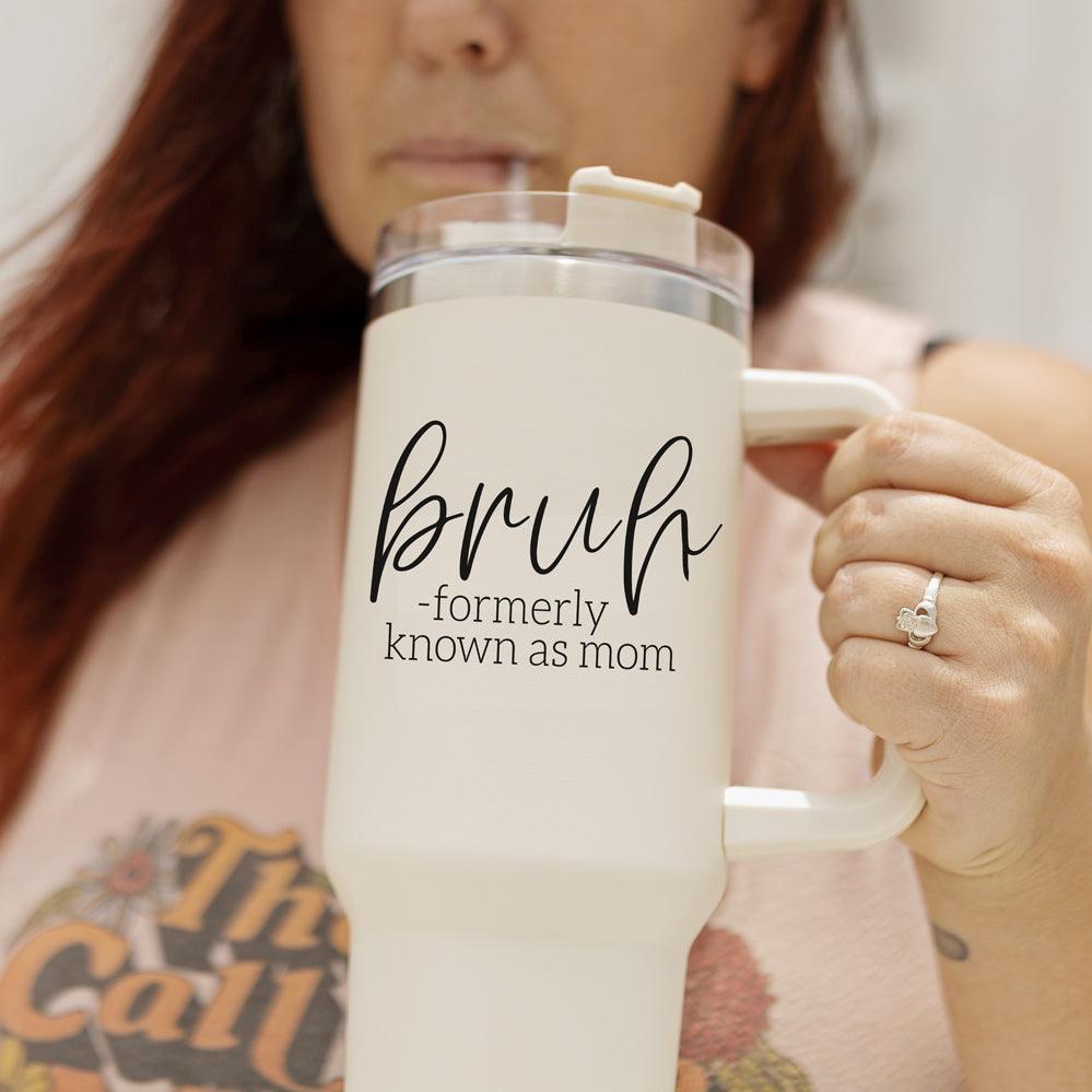 'Bruh' - Insulated Tumbler