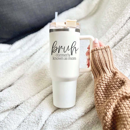 'Bruh' - Insulated Tumbler