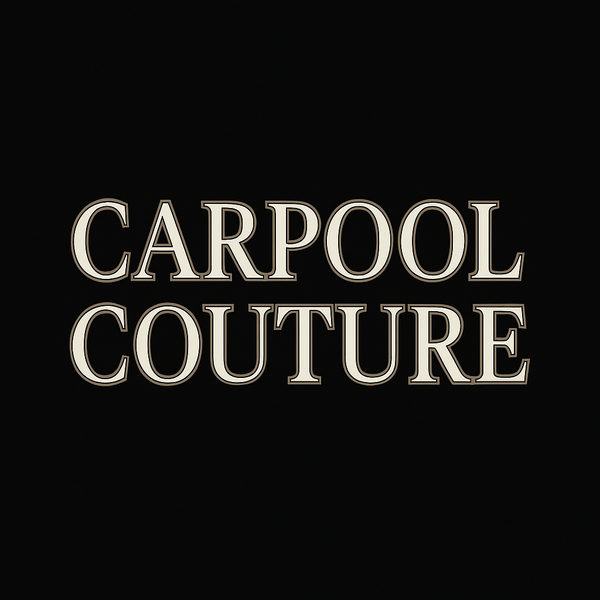 Carpool Couture