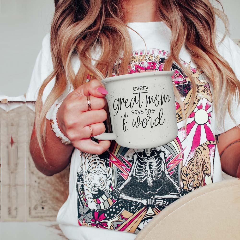 Every Great Mom Says - Ceramic Mug