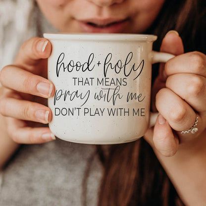 'Hood + Holy' - Ceramic Mug