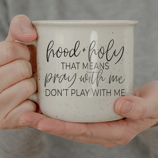 'Hood + Holy' - Ceramic Mug
