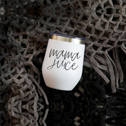 'Mama Juice' - Wine Tumbler