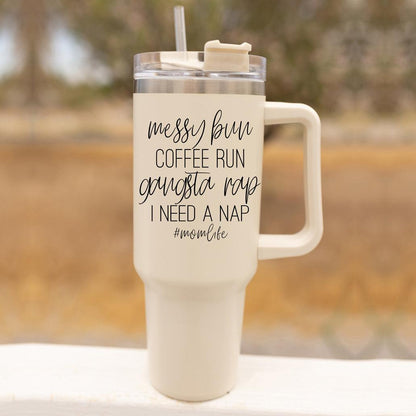 'Messy Bun, Mom Life' - Insulated Tumbler