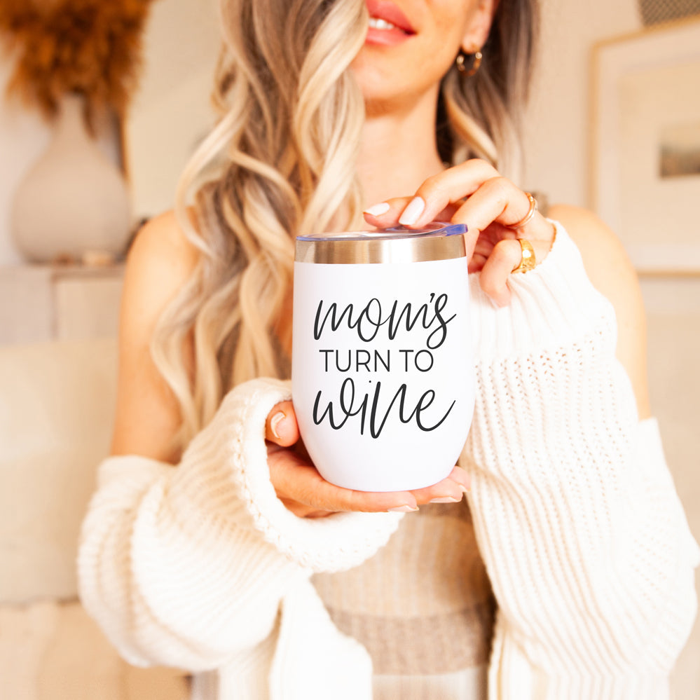'Mom's Turn' - Wine Tumbler