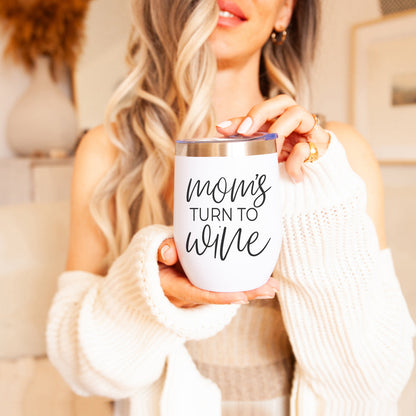 'Mom's Turn' - Wine Tumbler