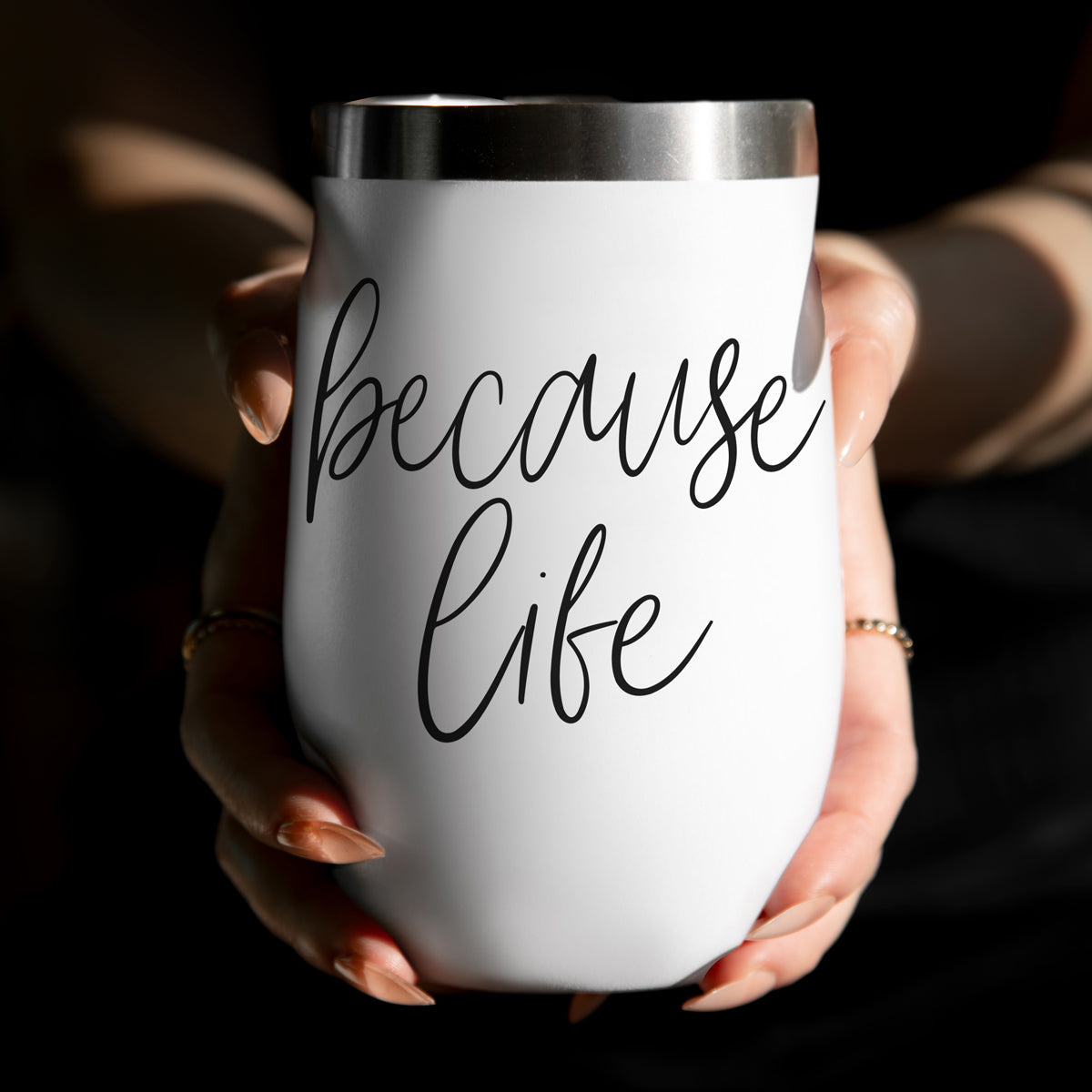 Because Life - Wine Tumbler